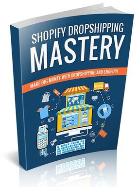 Shopify Dropshipping Mastery's Book Image