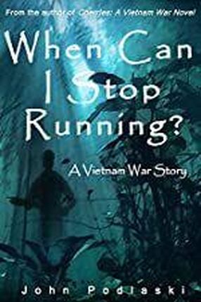 When Can I Stop Running? - A Vietnam War Story's Book Image