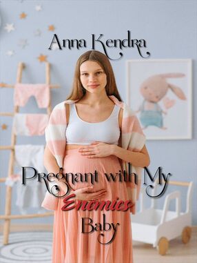 Pregnant With My Enemies Baby's Book Image
