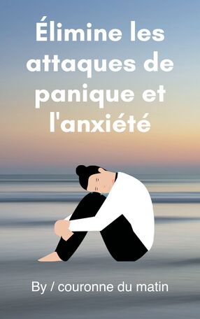 Élimine les attaques de panique et l'anxiété's Book Image