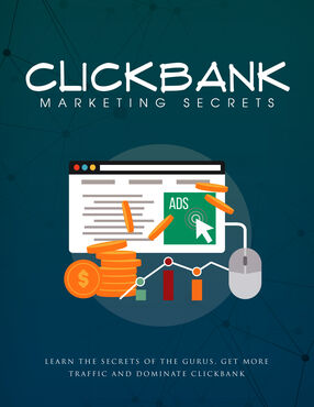 Clickbank Marketing Secrets (Learn The Secrets Of The Gurus, Get More Traffic And Dominate Clickbank) Ebook's Book Image