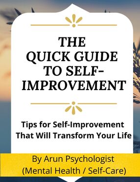 THE QUICK GUIDE TO SELF-IMPROVEMENT Tips for Self-Improvement That Will Transform Your Life's Book Image
