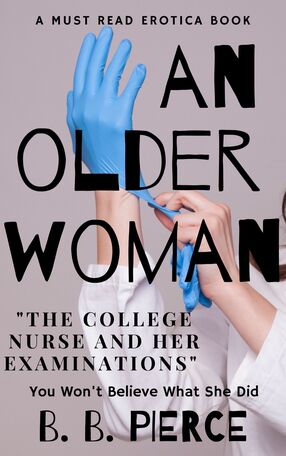 An Older Woman The College Nurse: And Her Examinations's Book Image