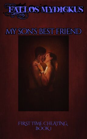 My Son’s Best Friend: First Time Cheating - Book 1's Book Image