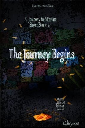 The Journey Begins(Journey to Mictlan short story 2)'s Book Image