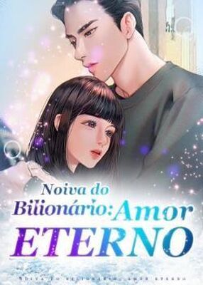 Noiva do Bilionário: Amor Eterno's Book Image