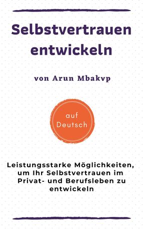 Selbstvertrauen entwickeln -Deutsche Ausgabe - kindle E-Buch @amazonbooks's Book Image