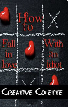 How To Fall in Love With An Idiot's Book Image