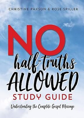 No Half-Truths Allowed Study Guide's Book Image