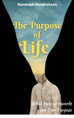 The Purpose of Life: What leads us towards our True Purpose's Book Image