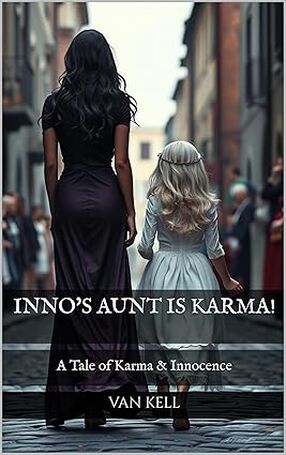 Inno's Aunt is Karma!: A Tale of Karma & Innocence (Life as a Deity)'s Book Image