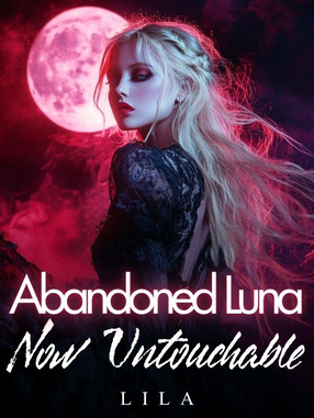 Abandoned Luna: Now Untouchable's Book Image