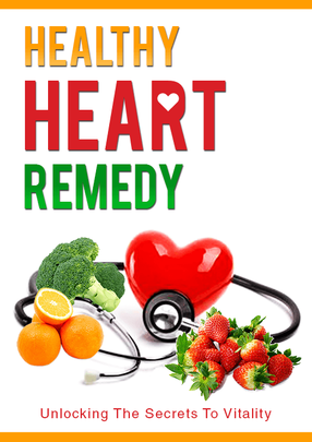 Healthy Heart Remedy (Unlocking The Secrets To Vitality) Ebook's Book Image