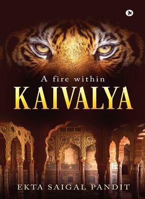 KAIVALYA....A fire within's Book Image