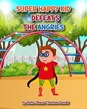 Super Happy Kid Defeats the Angries's Book Image