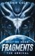 Fragments: The Arrival: Fragments Series Vol 4's Book Image