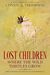 Lost Children Where the Wild Thistles Grow: Free Yourself to Focus on Your Positives's Book Image