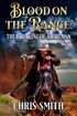 Blood on the Range: The Breaking Of A Badman's Book Image