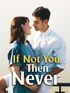If Not You, Then Never's Book Image