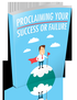Proclaiming Your Success Or Failure's Book Image