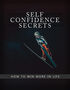 Self-Confidence Secrets (How To Win More In Life) Ebook's Book Image
