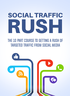 Social Traffic Rush (The 10 Part Course To Getting A Rush Of Targeted Traffic From Social Media) Ebook's Book Image