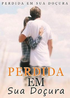 Perdida em Sua Doçura's Book Image