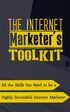 The Internet Marketer's Toolkit (All The Skills You Need To Be A Highly Successful Internet Marketer) Ebook's Book Image