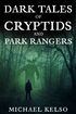 Dark Tales of Cryptids and Park Rangers's Book Image