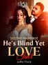 Second Marriage: He's Blind Yet Love Isn't's Book Image