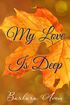 My Love is Deep's Book Image