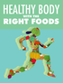 Healthy Body With The Right Foods Ebook's Book Image