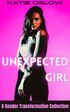 Unexpected Girl: A Gender Transformation Collection's Book Image