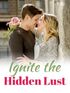 Ignite the Hidden Lust's Book Image