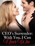 CEO's Surrender: With You, I Can Never Win's Book Image