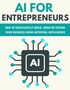 AI For Entrepreneurs eBook's Book Image