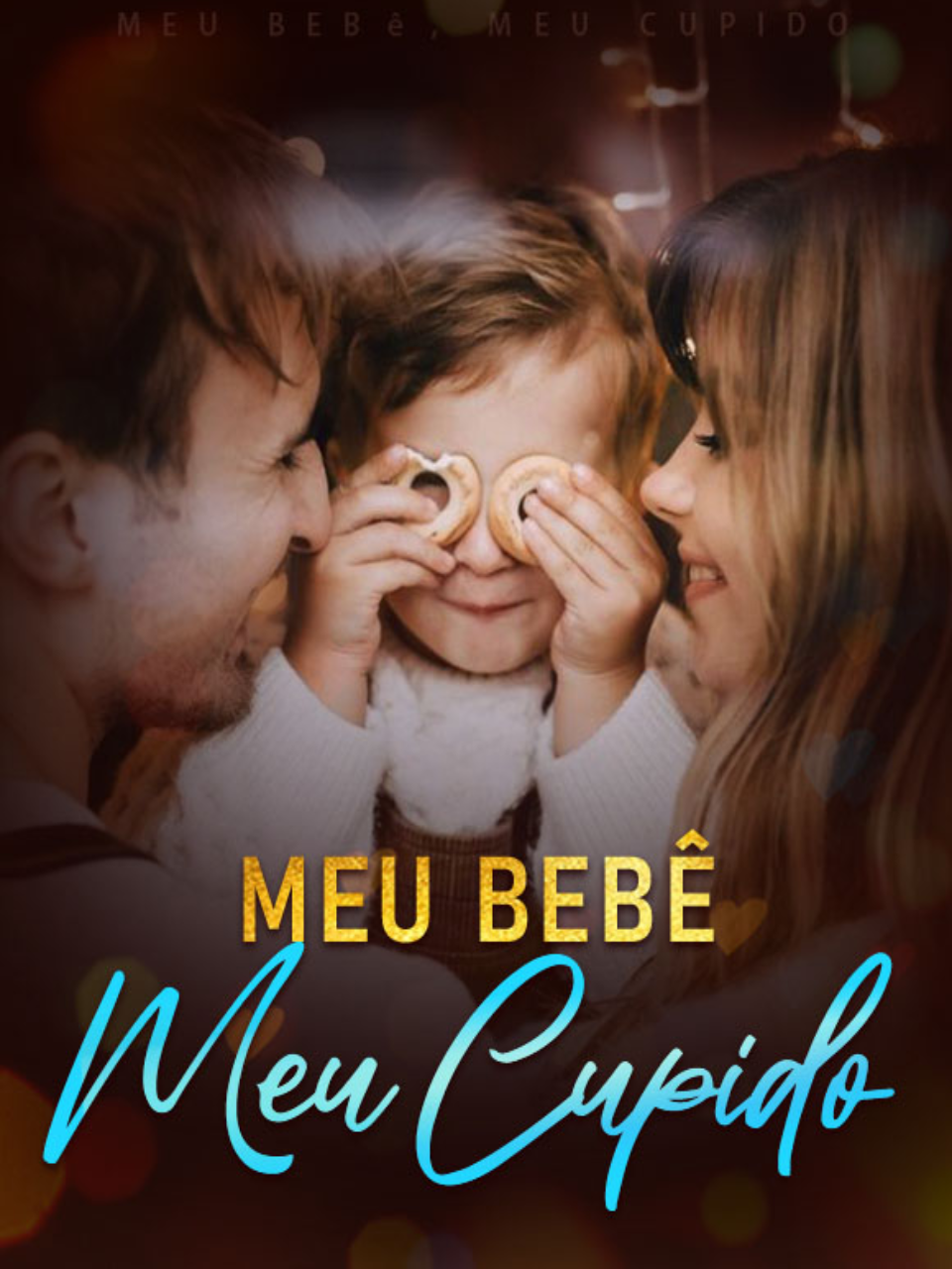 Meu Bebê, Meu Cupido's Book Image
