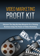 Video Marketing Profit Kit (Discover The Step-By-Step Blueprint To A Thriving Business Using The Power Of Video Marketing) Ebook's Book Image
