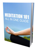 Meditation 101 (All In One Guide) Ebook's Book Image