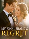 Between Ruin And Resolve: My Ex-Husband's Regret's Book Image