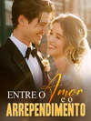 Entre o amor e o arrependimento's Book Image