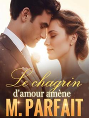 Le chagrin d'amour amène M. Parfait's Book Image