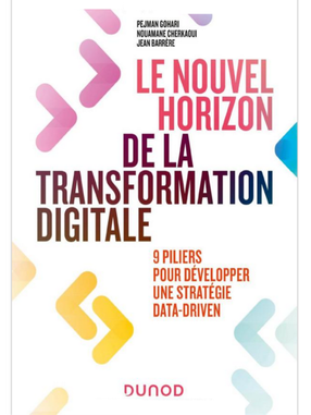 Le nouvel horizon de la transformation digitale: 9 piliers pour développer une stratégie Data Driven's Book Image
