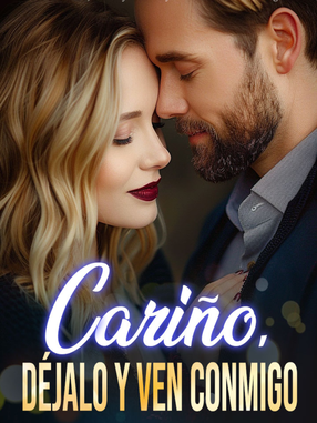 Cari&ntilde;o, d&eacute;jalo y ven conmigo's Book Image