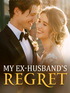 Between Ruin And Resolve: My Ex-Husband's Regret's Book Image