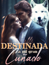 Destinada a mi gran cu&ntilde;ado's Book Image