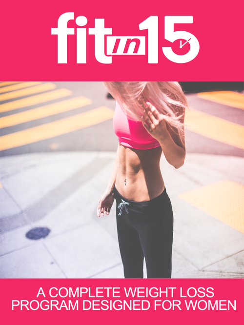 Fit In 15 (A Complete Weight Loss Program Designed For Women) Ebook's Book Image