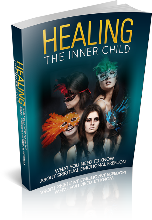 Healing The Inner Child (What You Need To Know About Spiritual Emotional Freedom) Ebook's Book Image