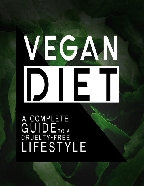 Vegan Diet (A Complete Guide to a Cruelty-Free Lifestyle) Ebook's Book Image