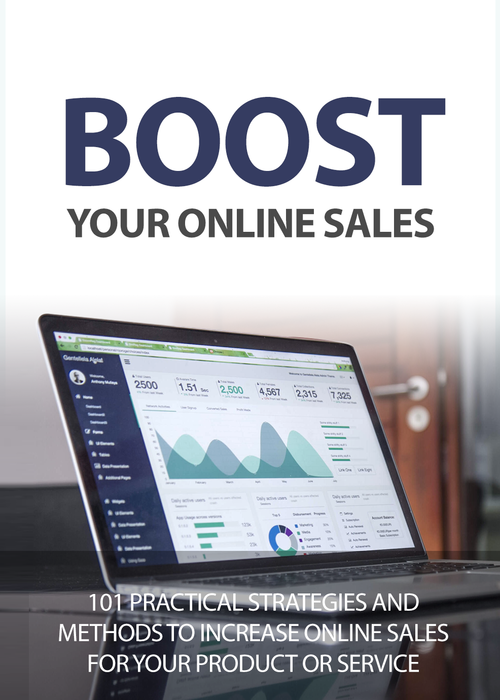 Boost Your Online Sales (101 Practical Strategies And Methods To Increase Online Sales For Your Product Or Service) Ebook's Book Image